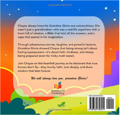 Grandma Gloria, The Christian Superhero, A Story of Faith, Family and a Love for Math